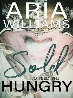 cover image of Sold to Feed the Hungry.